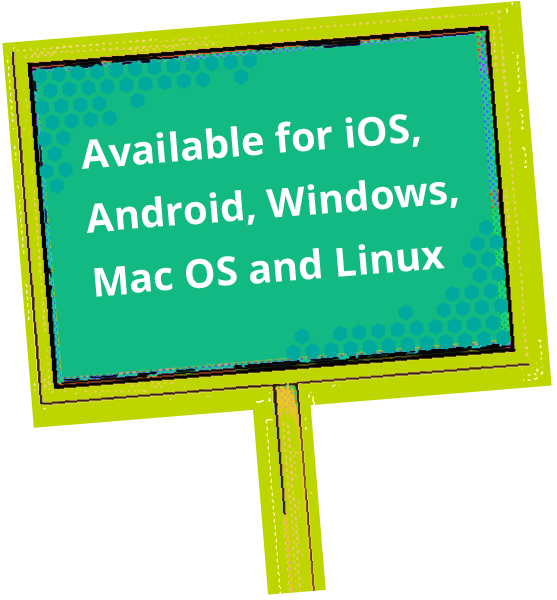 Available for nearly all operating systems